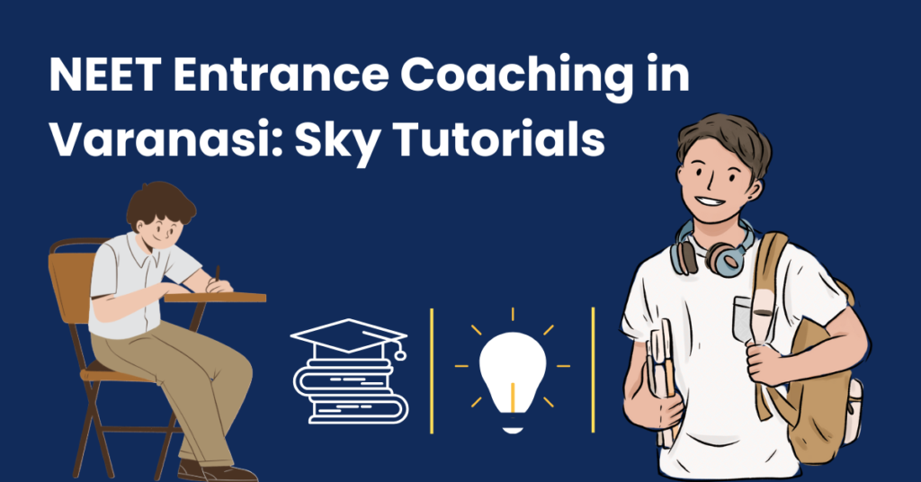 NEET Coaching in Varanasi Sky Tutorials