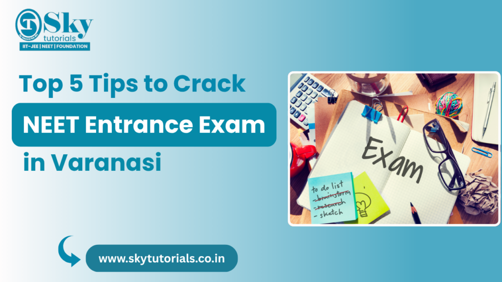 NEET Entrance Exam in Varanasi